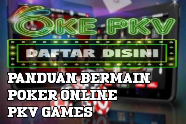 Panduan Poker Pkv Games Online