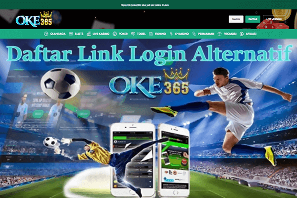 Daftar Link Login Alternatif Oke365
